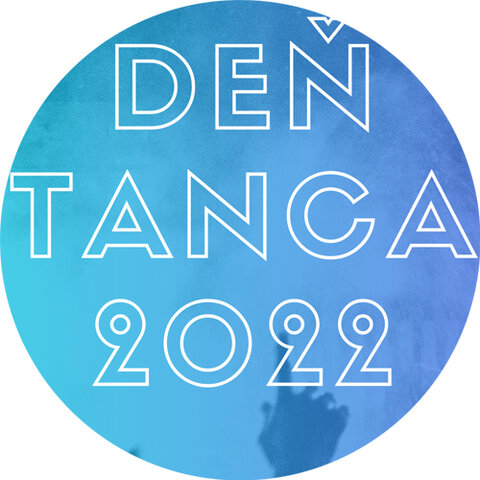 DEŇ TANCA 2022 – propozície