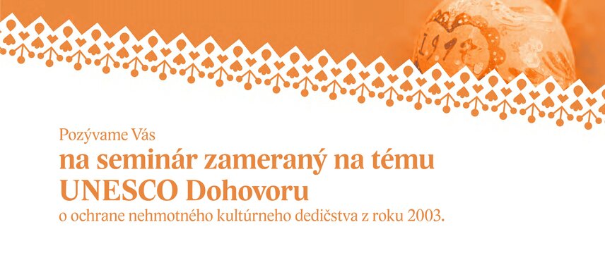 Seminár o UNESCO Dohovore 2003 a konzultácie k Výzve 2025