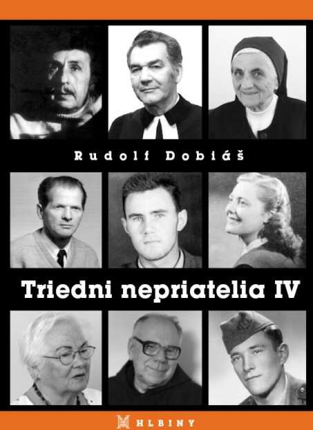 Rudolf Dobiáš - Triedni nepriatelia IV